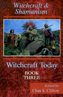 Image for Witchcraft Today, Book 3: Witchcraft & Shamanism