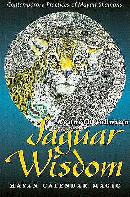 Jaguar Wisdom: Mayan Calendar Magic