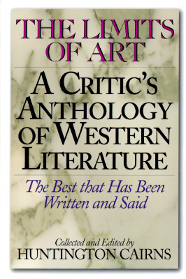 Limits of Art: A Critic's Anthology of Western Literature