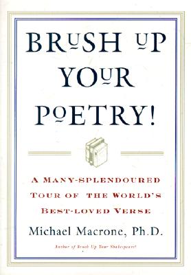 Brush Up Your Poetry!: A Many-Slendoured Tour of the World's Best-Loved Verse