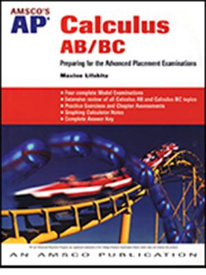 Image for Amsco's AP Calculus AB/BC: Preparing for the Advanced Placement Exams Amsco's AP Calculus AB/BC: Preparing for the Advanced Placement Exams
