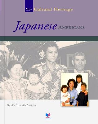 Image for Japanese Americans (Spirit of America Our Cultural Heritage)