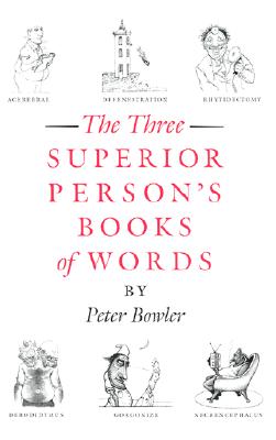The Three Superior Person's Books of Words [Illustrated]