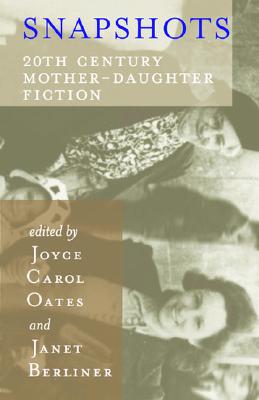Snapshots: 20th Century Mother-Daughter Fiction