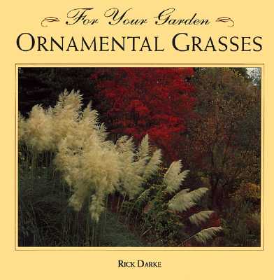 Image for Ornamental Grasses (For Your Garden Series)
