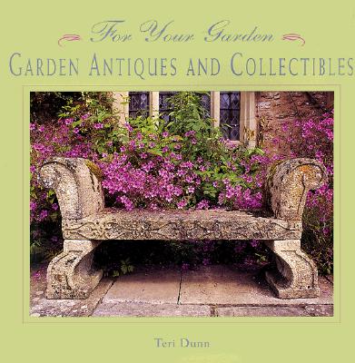 Garden Antiques and Collectibles (For Your Garden)