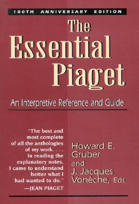 The Essential Piaget: An Interpretive Reference and Guide