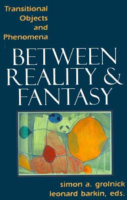 Between Reality and Fantasy: Transitional Objects and Phenomena