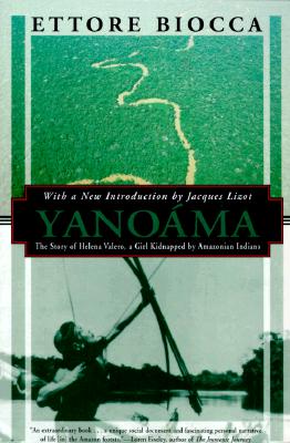 Yanoama: The Story of Helen Valero, a Girl Kidnapped by Amazonian Indians