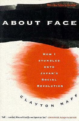 About Face How I Stumbled Onto Japan's Social Revolution