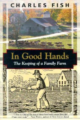 In Good Hands: The Keeping of a Family Farm