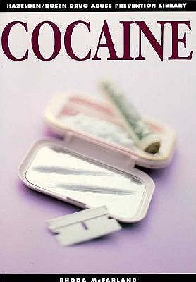 Image for Cocaine: Drug Abuse Precention Libary (Hazelden/Rosen Drug Abuse Prevention Library)