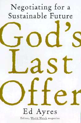 God's Last Offer: Negotiating for a Sustainable Future