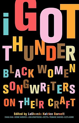 Image for I Got Thunder: Black Women Songwriters on Their Craft