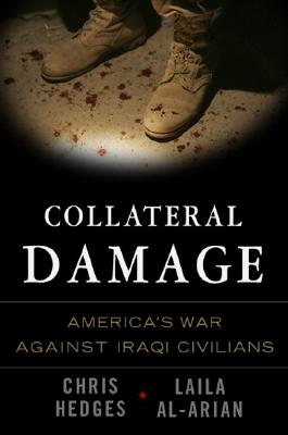 Collateral Damage: America's War Against Iraqi Civilians (Signed by Laila Al-Aruab)