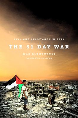 The 51 Day War: Ruin and Resistance in Gaza