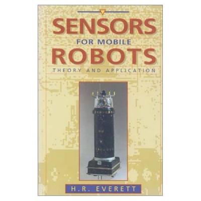 Image for Sensors for Mobile Robots Sensors for Mobile Robots