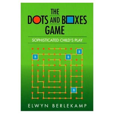 Image for The Dots and Boxes Game: Sophisticated Child's Play (AK Peters/CRC Recreational Mathematics Series)