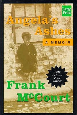 Angela's Ashes: A Memoir (Large Print Edition)
