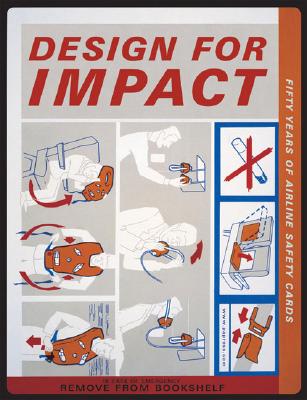Image for Design for Impact: Fifty Years of Airline Safety Cards Design for Impact: Fifty Years of Airline Safety Cards