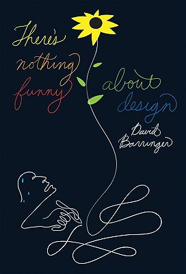 There's Nothing Funny About Design