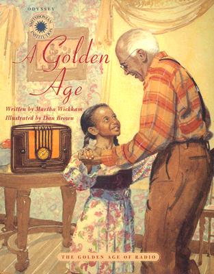 Image for A Golden Age: The Golden Age of Radio (Smithsonian Odyssey)