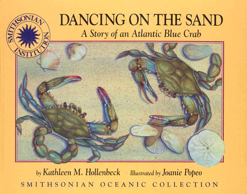 Dancing on the Sand: A Story of the Atlantic Blue Crab