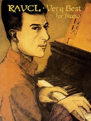 Image for Ravel : Very Best for Piano (The Classical Composer Series)