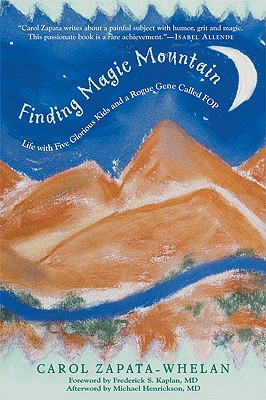 Finding Magic Mountain: Life with Five Glorious Kids and a Rogue Gene Called FOP