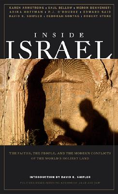 Image for Inside Israel: The Faiths, the People, and the Modern Conflicts of the World's Holiest Land