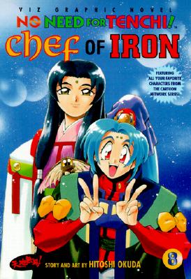 Image for No Need for Tenchi!, Vol. 8: Chef of Iron