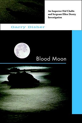 Blood Moon: An Inspector Hal Challis and Sergeant Ellen Destry Investigation