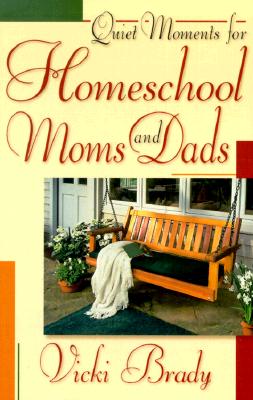 Image for Quiet Moments for Homeschool Moms and Dads