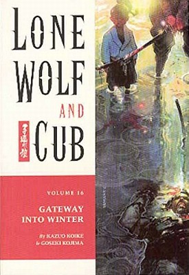 Lone Wolf and Cub Volume 16: The Gateway Into Winter