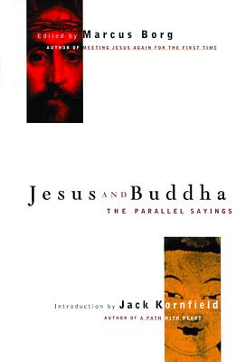 Image for Jesus and Buddha: The Parallel Sayings