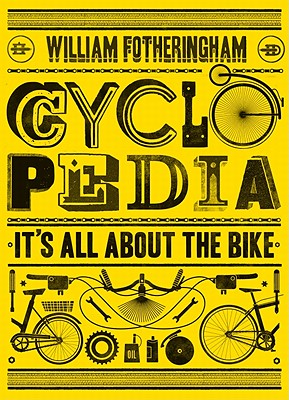 Image for Cyclopedia: It's All About the Bike