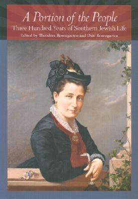 A Portion of the People: Three Hundred Years of Southern Jewish Life