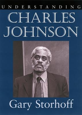 Understanding Charles Johnson (Understanding Contemporary American Literature)