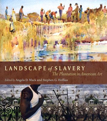 Image for Landscape of Slavery: The Plantation in American Art