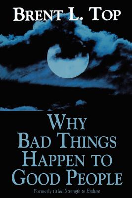 Why Bad Things Happen to Good People