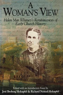 Image for A Woman's View: Helen Mar Whitney's Reminiscences of Early Church History