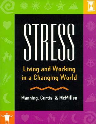 Stress: Living and Working in a Changing World