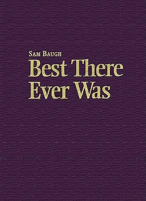 Sam Baugh: Best There Ever Was