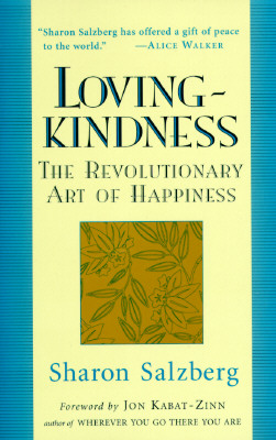 Lovingkindness: The Revolutionary Art of Happiness
