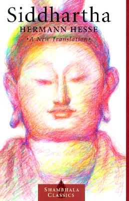 Siddhartha (Shambhala Classics)