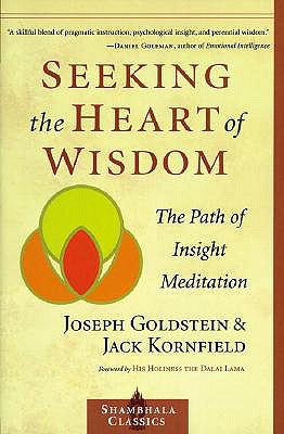 Seeking The Heart Of Wisdom The Path Of Insight Me