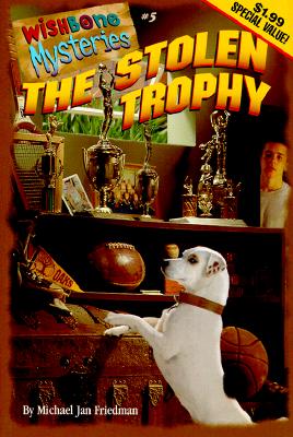 Image for The Stolen Trophy (Wishbone Mysteries #5) The Stolen Trophy (Wishbone Mysteries #5)