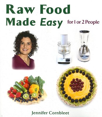 Raw Food Made Easy: For 1 or 2 People