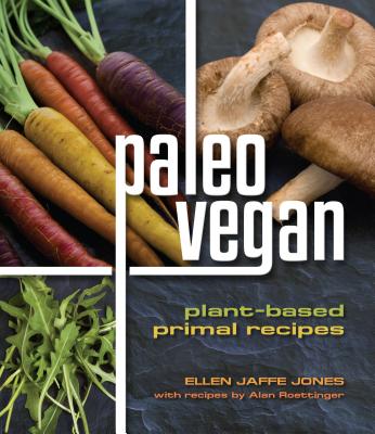 Paleo Vegan: Plant-Based Primal Recipes