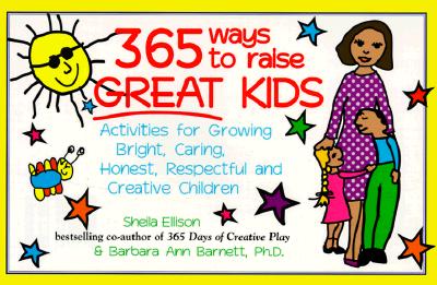 Image for 365 Ways to Raise Great Kids